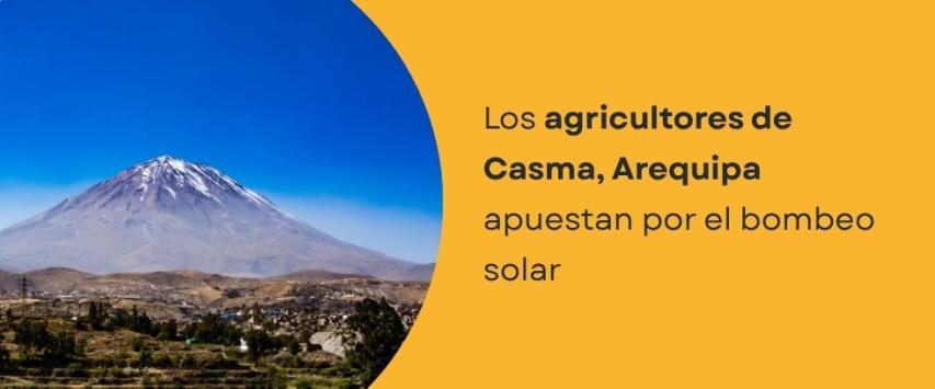 Los agricultores de Arequipa apuestan por el bombeo solar