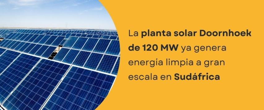 Sudáfrica activa planta solar Doornhoek de 120 MW