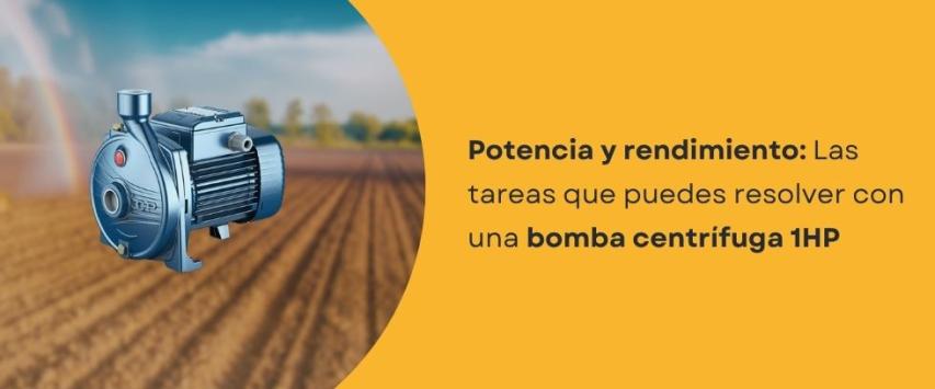 ¿Para qué sirve una bomba centrífuga 1 HP?