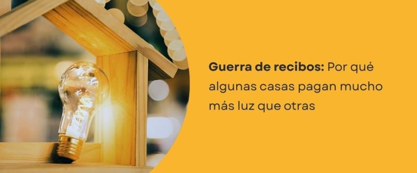 Por qué algunas casas pagan mucho más luz que otras