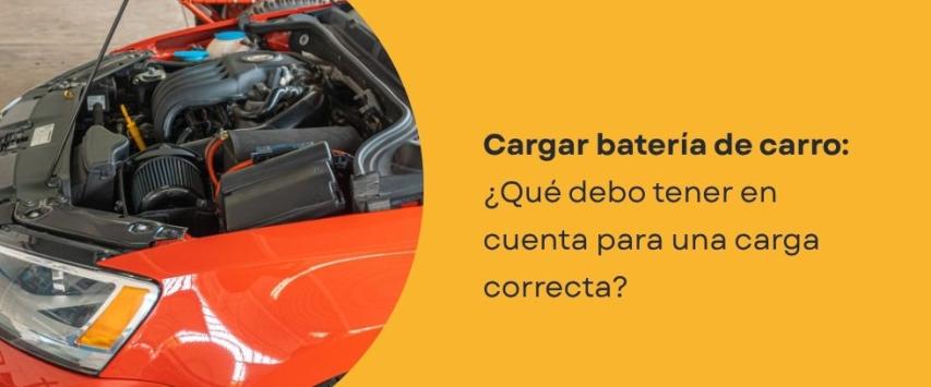 ¿Cómo cargar una batería de carro?