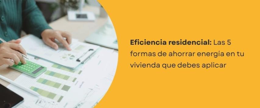 5 formas de ahorrar energía en tu vivenda