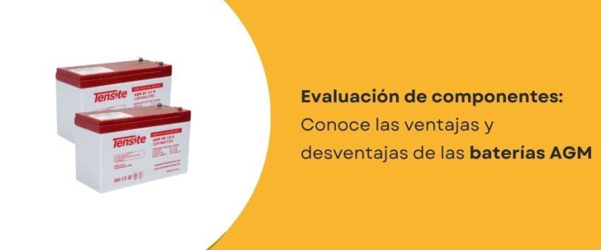 Ventajas y desventajas de las baterías AGM