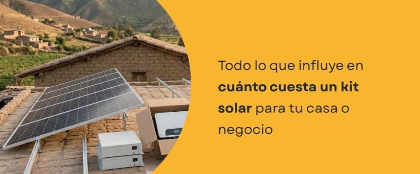 ¿Cuánto cuesta un kit solar?