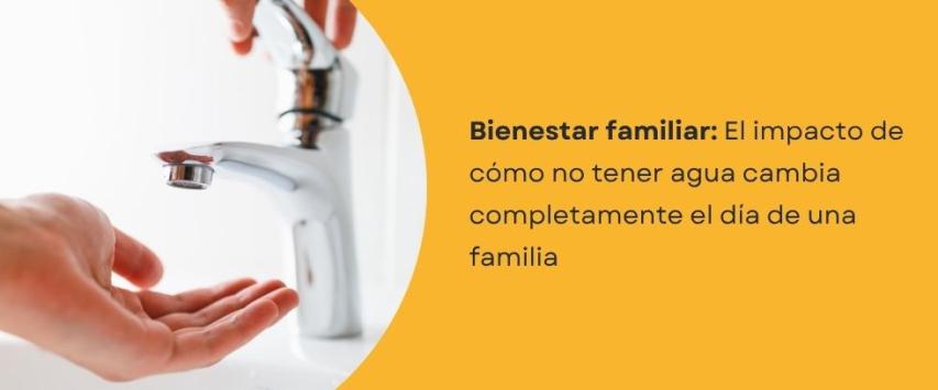 No tener agua cambia completamente el día de una familia