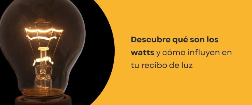 ¿Qué son los watts?
