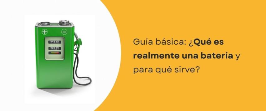 ¿Qué es una batería?