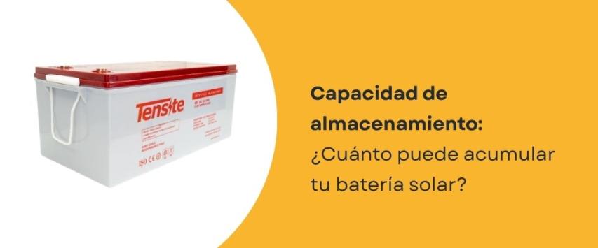¿Cuánto acumula una batería solar?