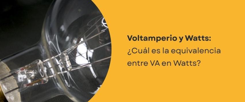 ¿Cuánto es VA en Watts?