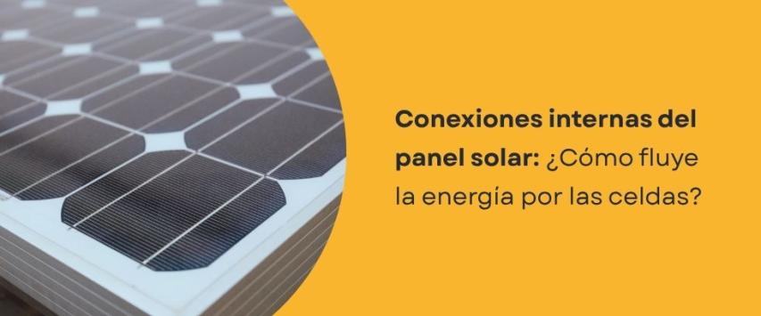 Conexiones eléctricas de paneles solares