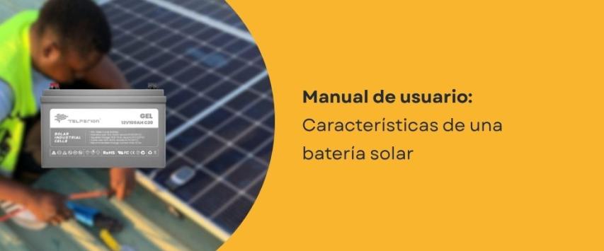 Características de una batería solar