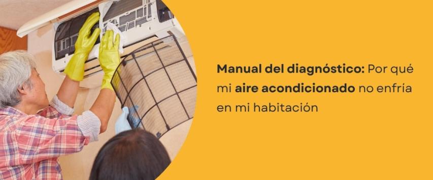 ¿Por qué mi aire acondicionado no enfría? Causas y soluciones