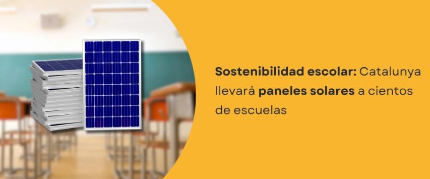 Catalunya llevará paneles solares a cientos de escuelas