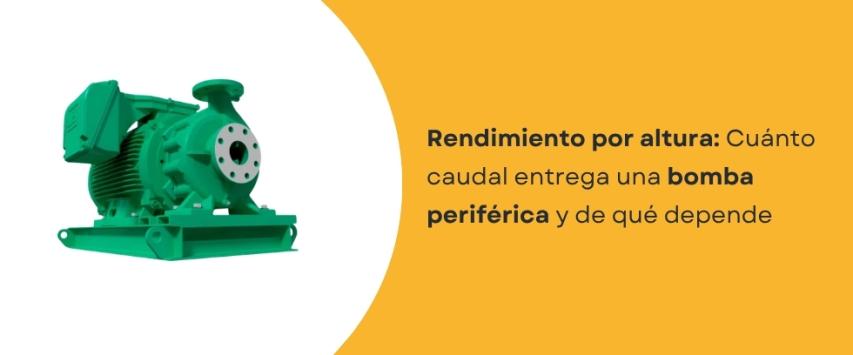 ¿Cuánto caudal entrega una bomba periférica y de qué depende?