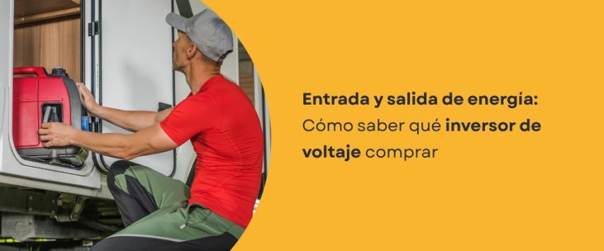 ¿Cómo elegir un inversor de voltaje según el voltaje de entrada y salida?