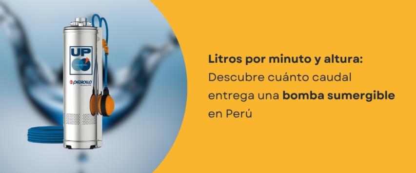 ¿Cuánto caudal entrega una bomba sumergible?