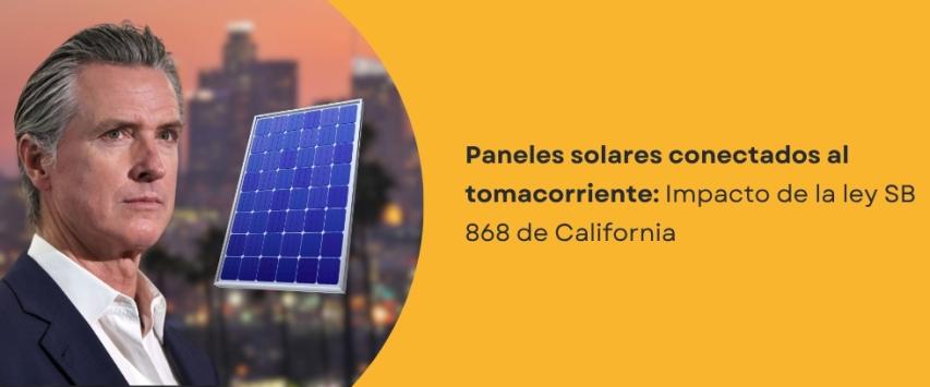 California impulsa los paneles solares que se conectan al tomacorriente