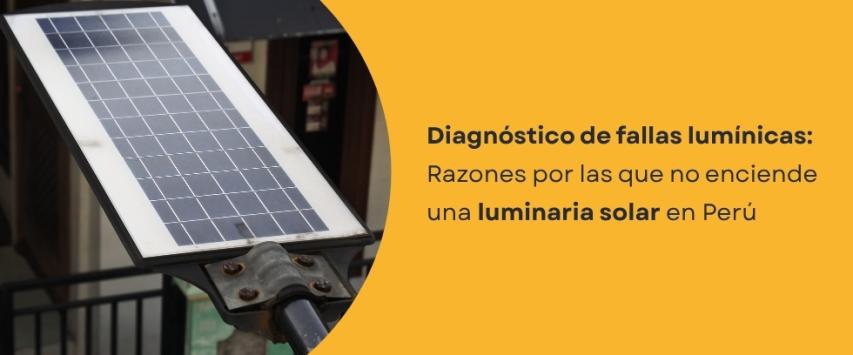 ¿Por qué no enciende una luminaria solar?