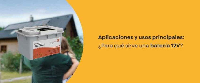 ¿Para qué sirve una batería 12V? Usos más comunes