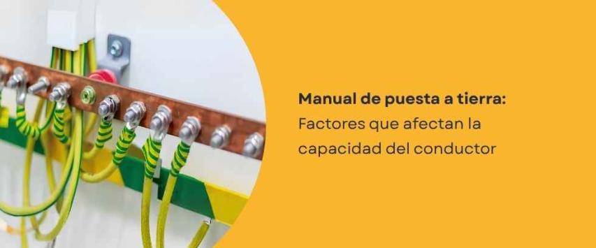 ¿Qué factores afectan la capacidad de conducción en un cable para tierra?
