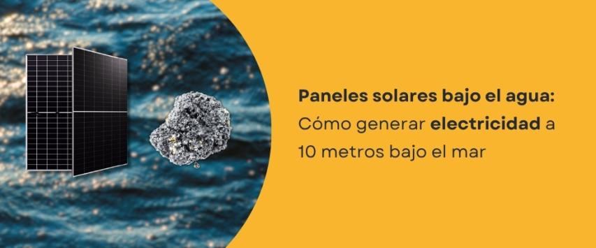 Paneles solares funcionan a 10 metros bajo el mar