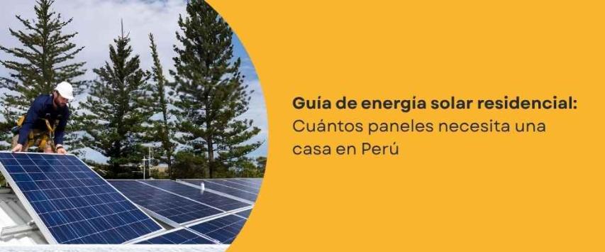 ¿Con cuantos paneles solares funciona una casa?