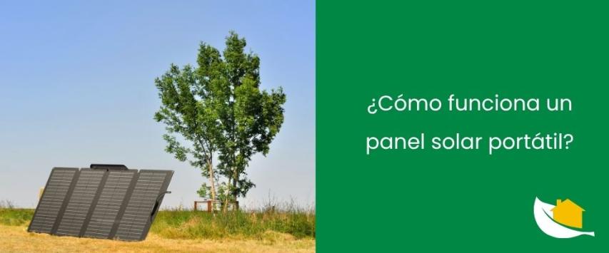 Cómo funciona un panel solar portátil