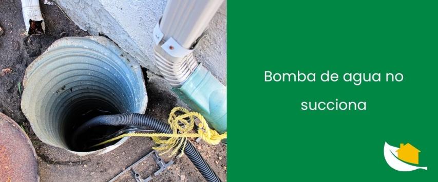 ¿Por qué la bomba de agua no succiona?