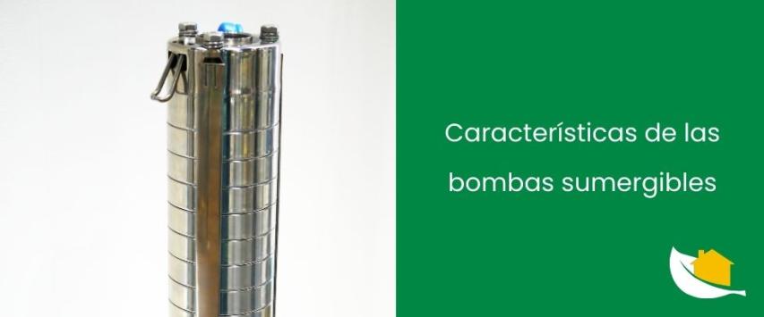 Bombas sumergibles características