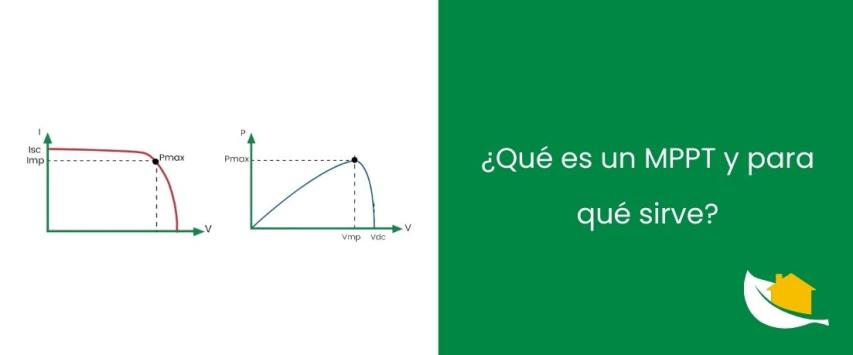 ¿Qué es un MPPT y para qué sirve?