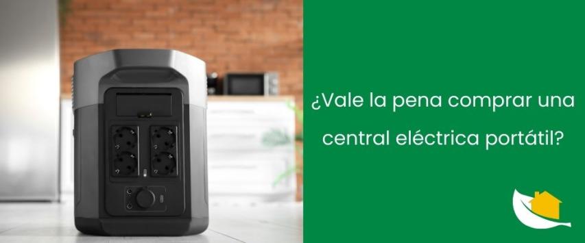 ¿Vale la pena comprar una central eléctrica portátil?