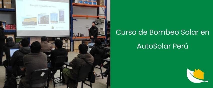 Curso Sistemas Fotovoltaicos de Bombeo de Agua en El Perú