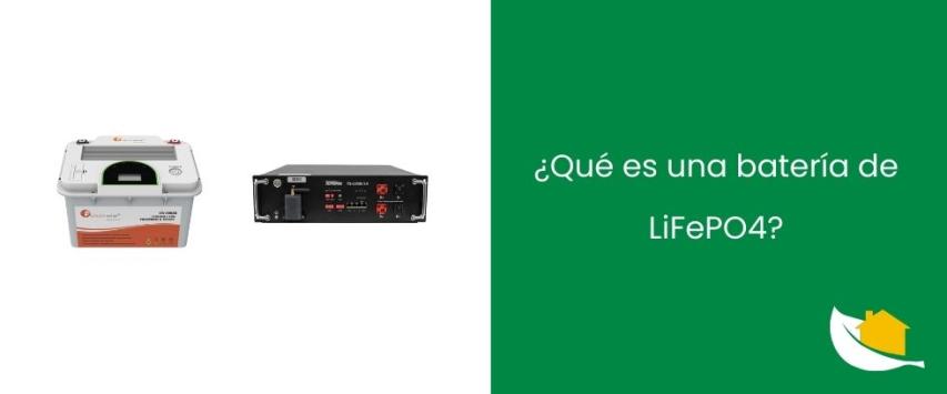 ¿Qué es una batería de LiFePO4?