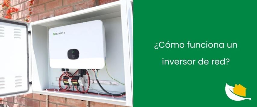 ¿Cómo funciona un inversor de red?