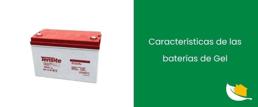 Características de las baterías de gel