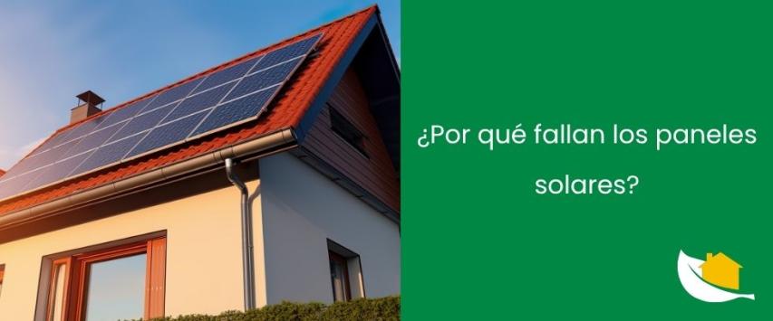 ¿Por qué deja de funcionar un panel solar?