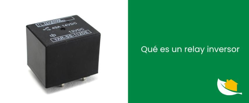 Qué es un relay inversor