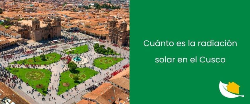 ¿Cuánto es la radiación solar en el Cusco?