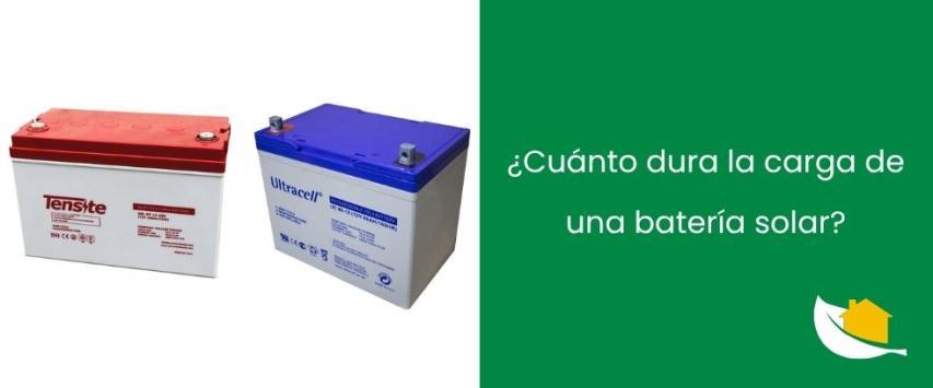 ¿Cuánto dura la carga de una batería solar?